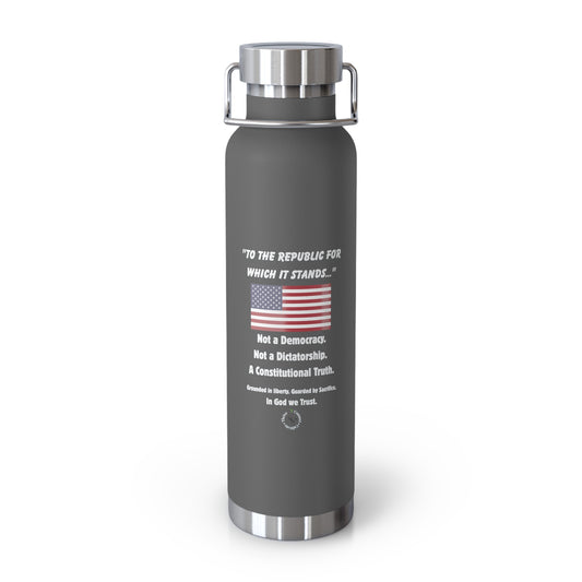 "To the Republic" 22oz Insulated Bottle – For Those Who Stand for Truth, Liberty & Legacy