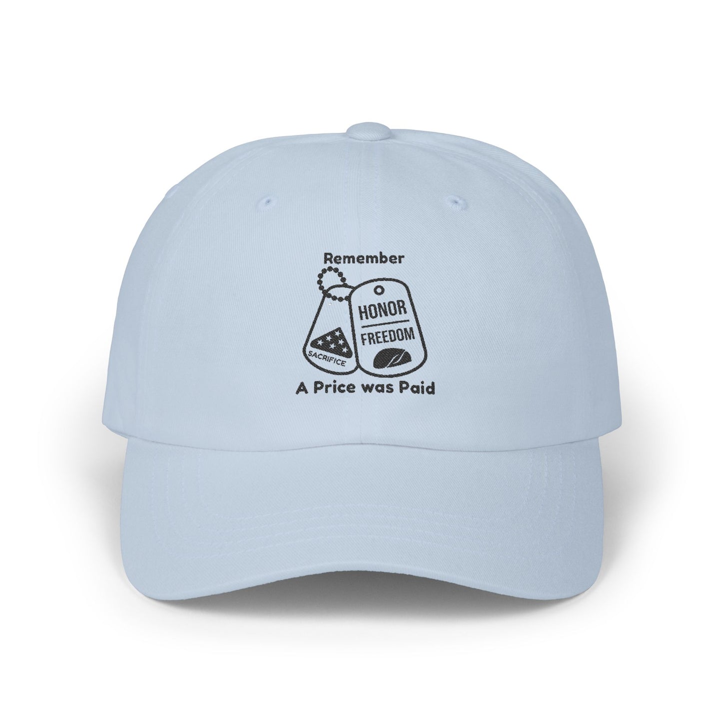 Classic Cap -Remember Honor Freedom Designed in Memory for those who Paid it all for our Freedom