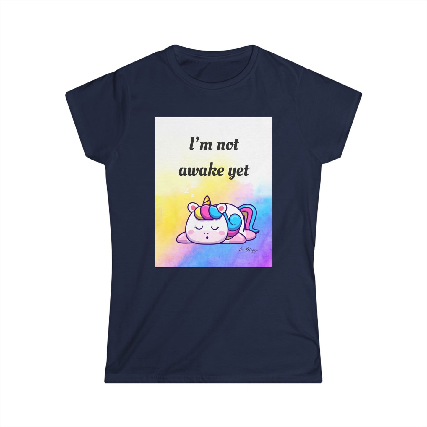 🦄 “I’m Not Awake Yet” – Touched & Empowered Edition Women's Softstyle Tee