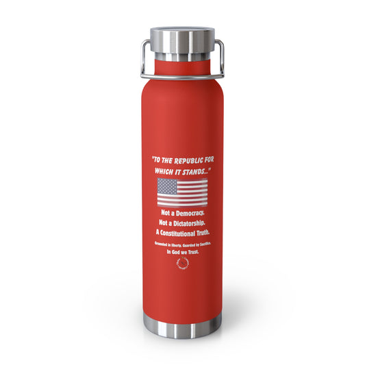 "To the Republic" 22oz Insulated Bottle – For Those Who Stand for Truth, Liberty & Legacy