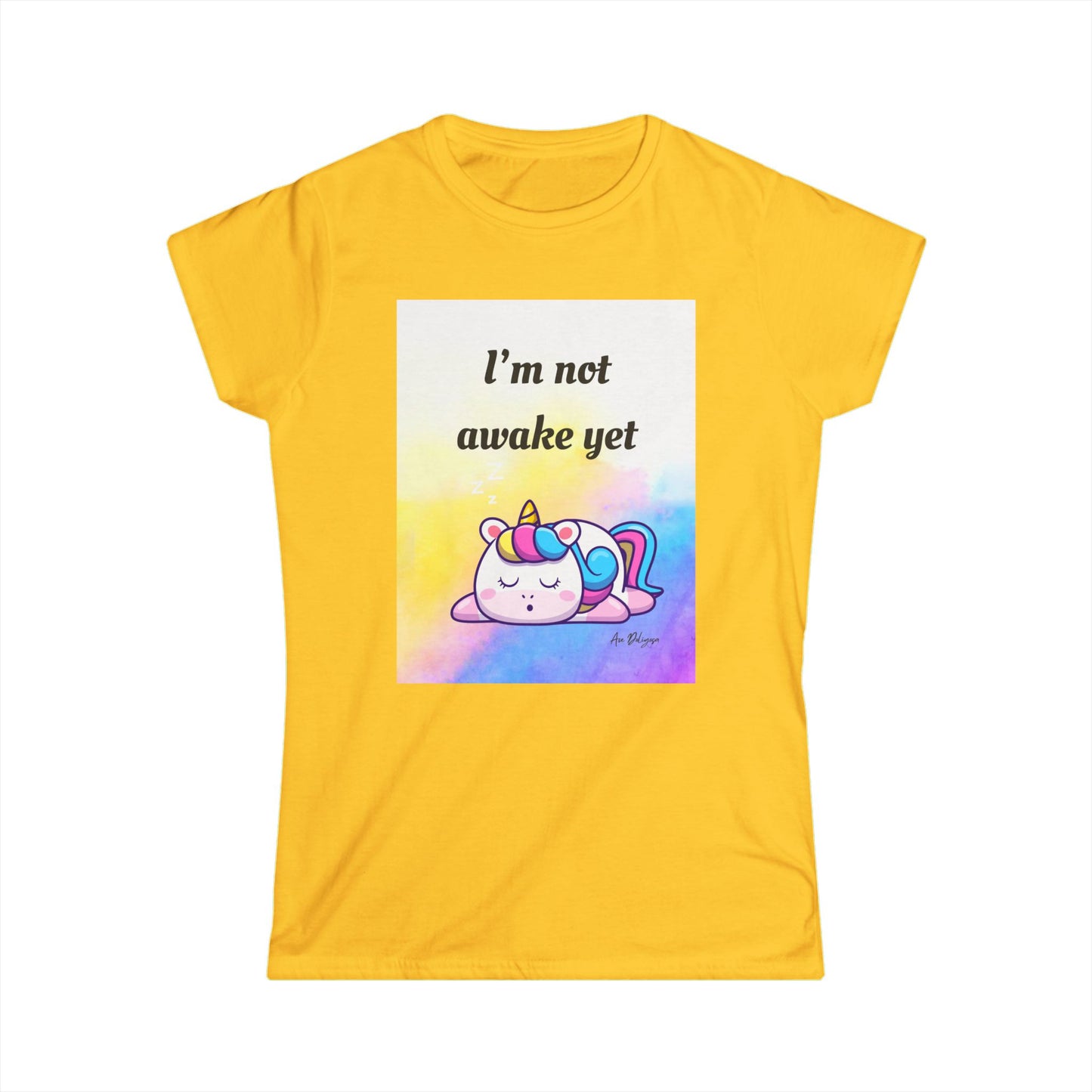 🦄 “I’m Not Awake Yet” – Touched & Empowered Edition Women's Softstyle Tee