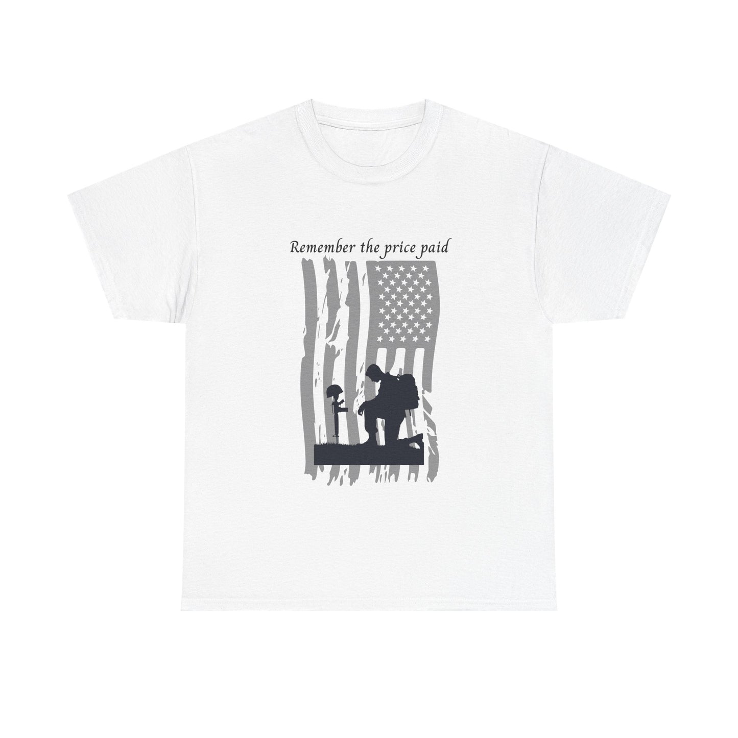 Patriotic Unisex Tee - Remember the Price Paid, Honor & Respect, Memorial Day Gift, Veteran’s Day Tee, Freedom Shirt