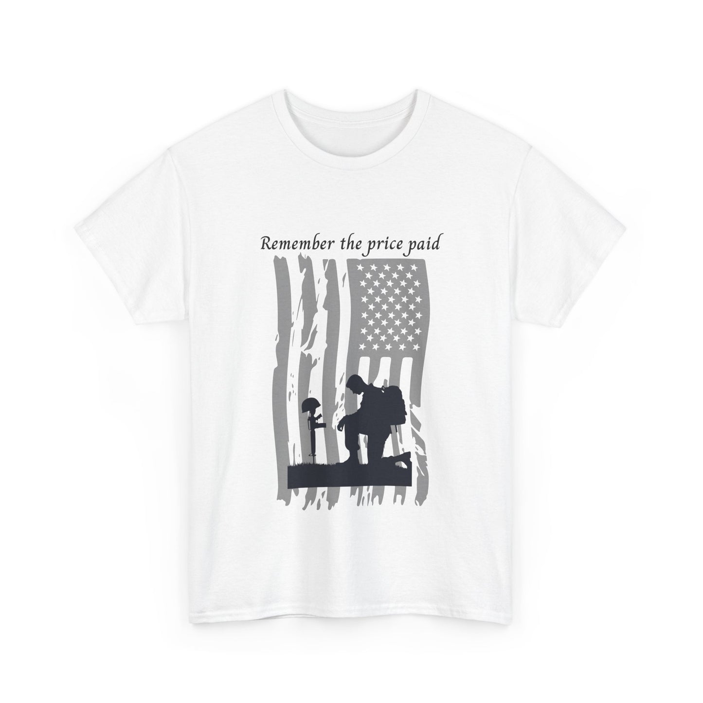 Patriotic Unisex Tee - Remember the Price Paid, Honor & Respect, Memorial Day Gift, Veteran’s Day Tee, Freedom Shirt