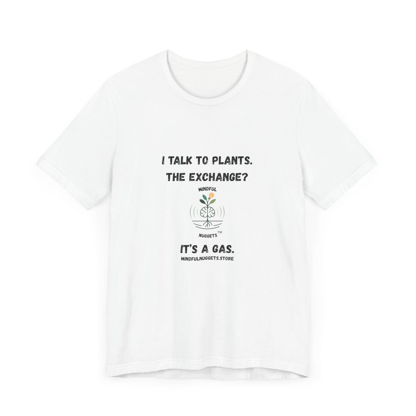 🌿Plant Lover Unisex Tee - I Talk to Plants Front Print Only – Mindful Nuggets Health Edition