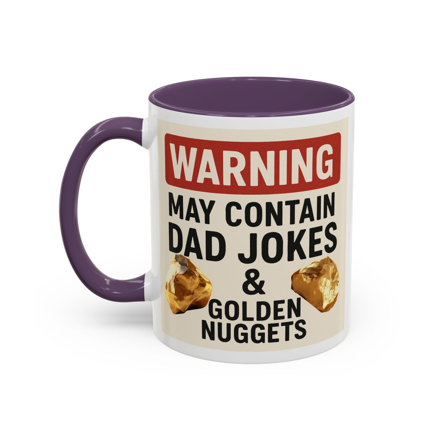 Warning: May Contain Dad Jokes & Golden Nuggets” – Accent Coffee Mug (11, 15oz) for Legendary Dads