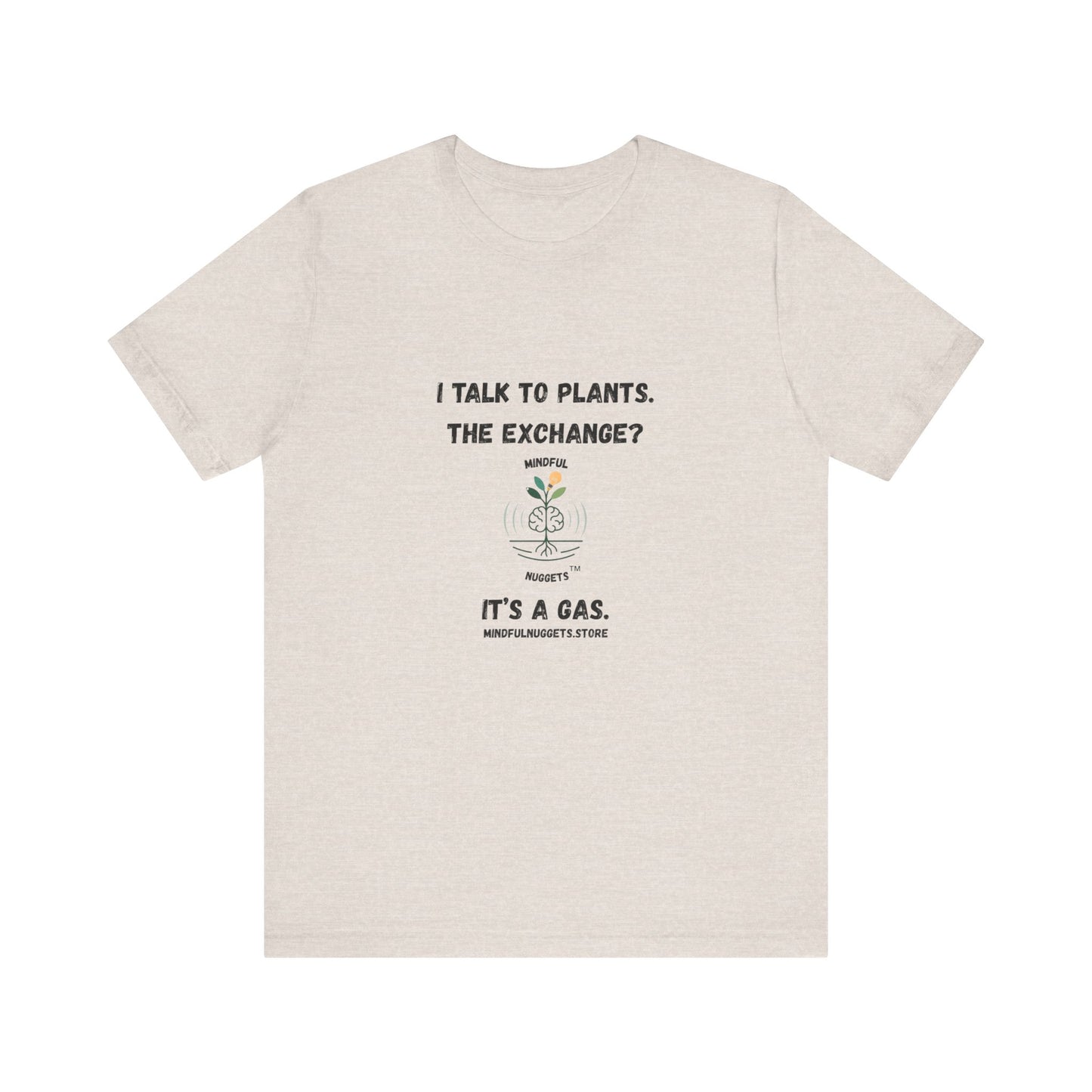 🌿Plant Lover Unisex Tee - I Talk to Plants Front Print Only – Mindful Nuggets Health Edition