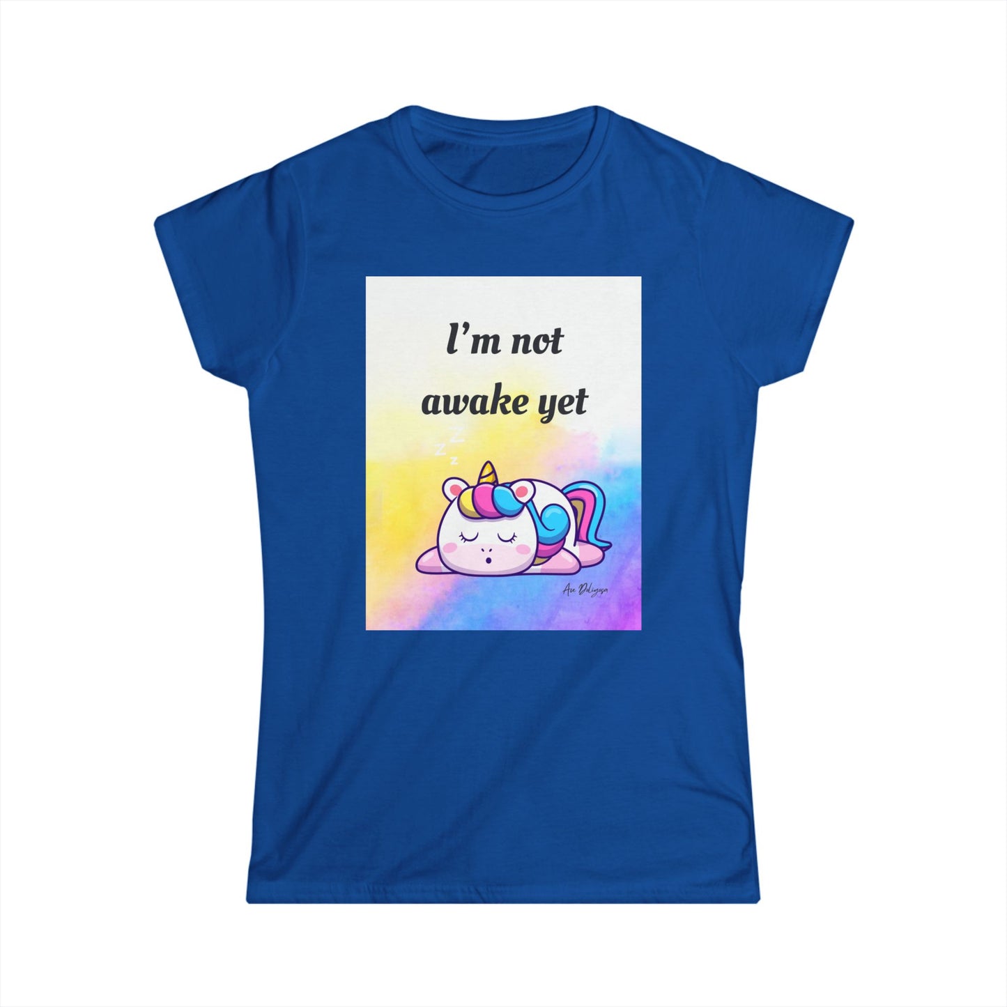 🦄 “I’m Not Awake Yet” – Touched & Empowered Edition Women's Softstyle Tee