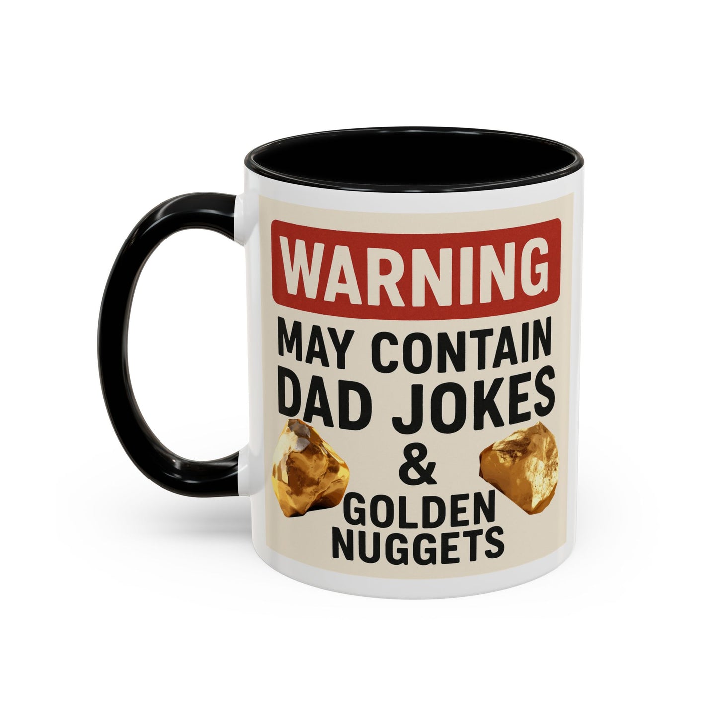 Warning: May Contain Dad Jokes & Golden Nuggets” – Accent Coffee Mug (11, 15oz) for Legendary Dads
