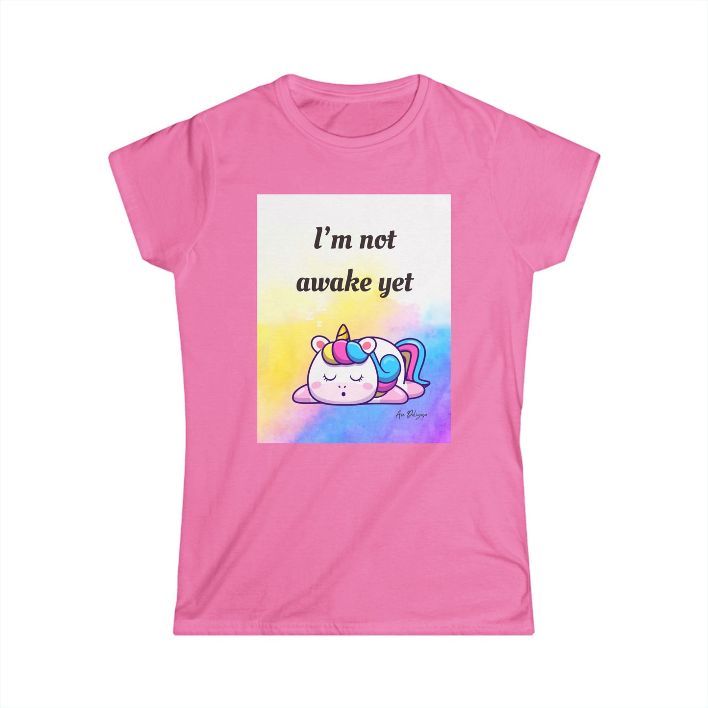 🦄 “I’m Not Awake Yet” – Touched & Empowered Edition Women's Softstyle Tee