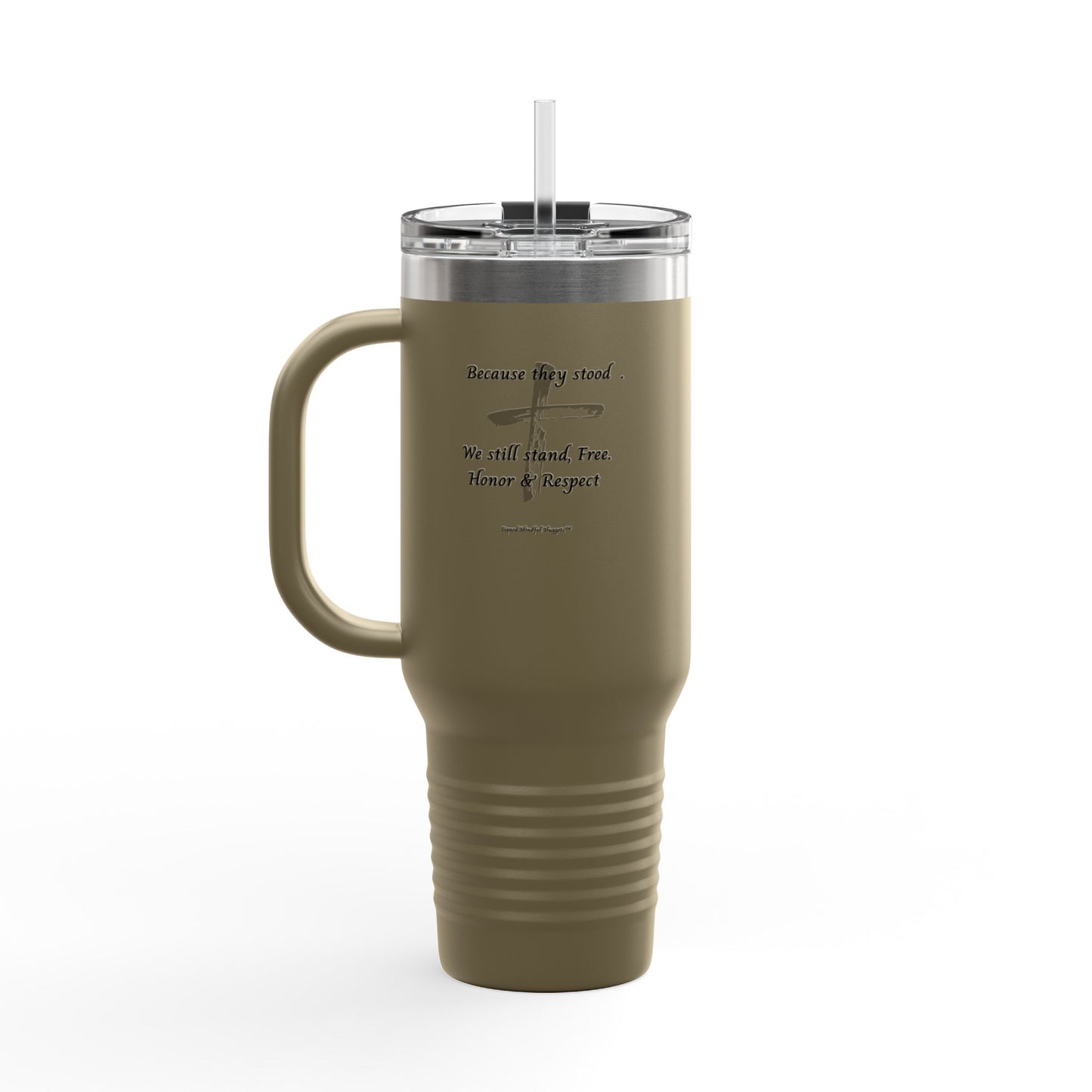 “Remember the Price Paid”  Insulated Travel Mug with Straw, Remember the Price Paid, 40oz Coffee Tumbler, Veteran Gift, Memorial Day, Fourth of July