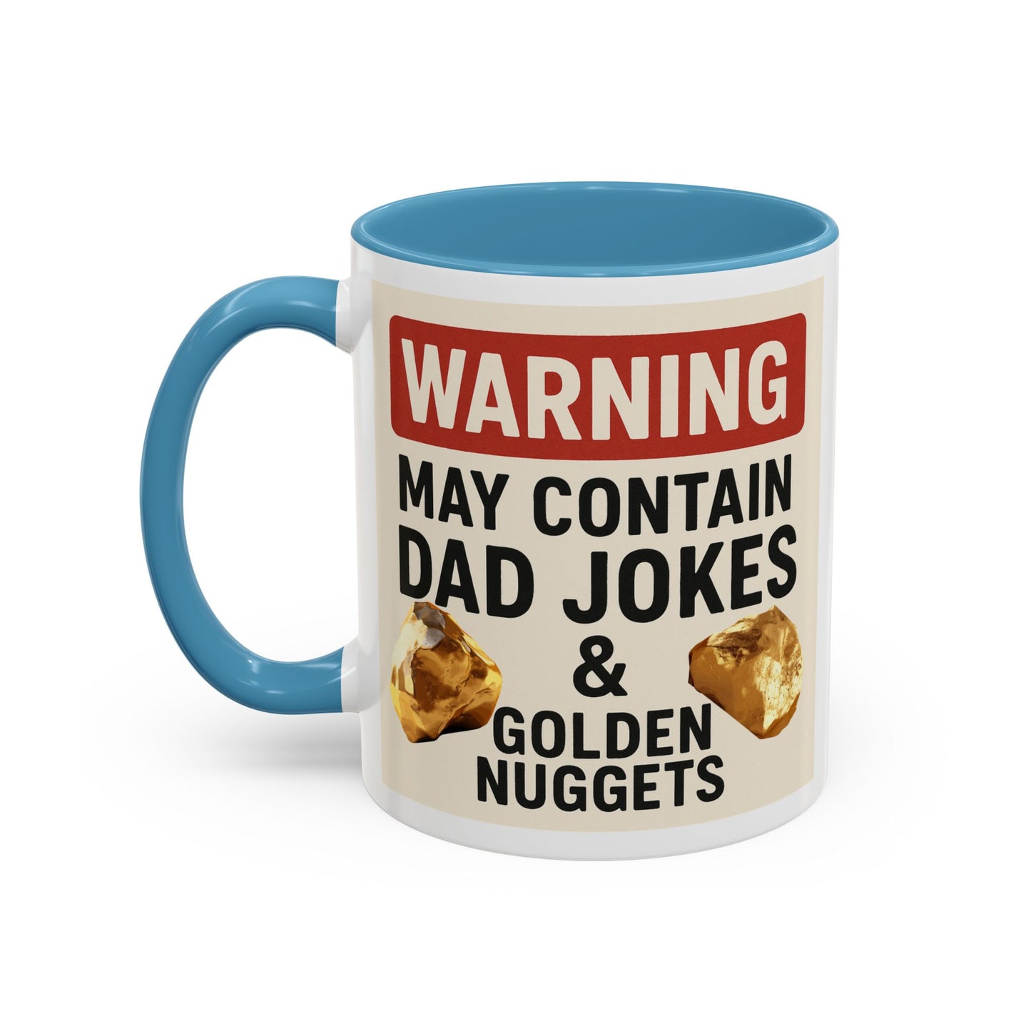 Warning: May Contain Dad Jokes & Golden Nuggets” – Accent Coffee Mug (11, 15oz) for Legendary Dads