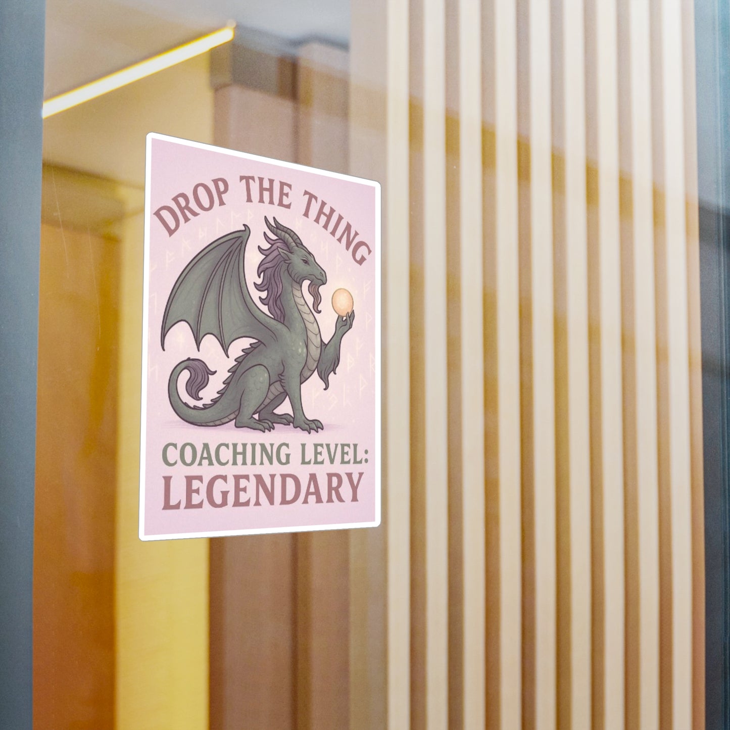 Touched & Empowered™ Leveled Up to Legendary Dragon Vinyl Decal Drop the Thing — Motivational Sticker, Inspirational Office Decor, Fantasy-Inspired Gift for Coaches & Dragon Masters Who Love Roleplay