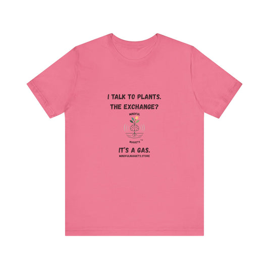 🌿Plant Lover Unisex Tee - I Talk to Plants Front Print Only – Mindful Nuggets Health Edition