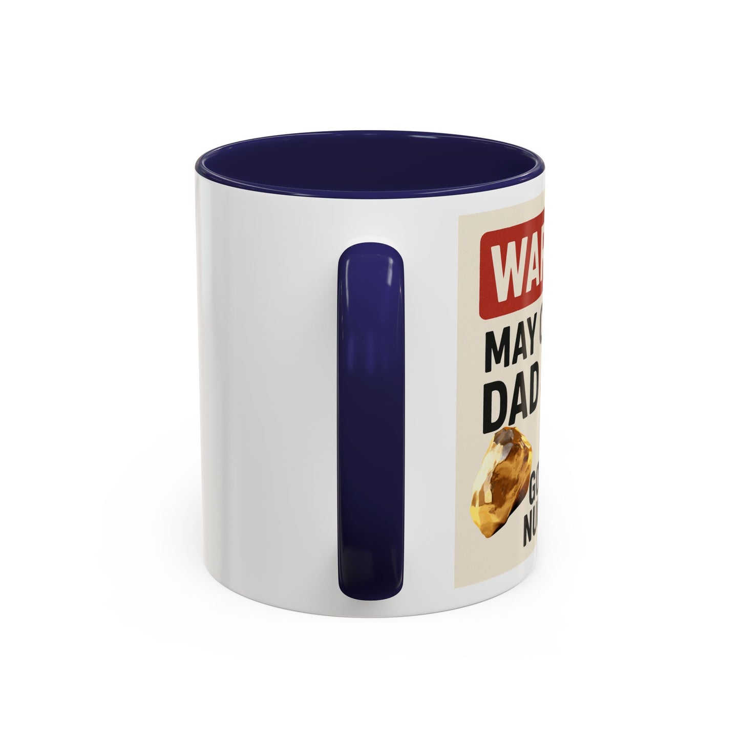 Warning: May Contain Dad Jokes & Golden Nuggets” – Accent Coffee Mug (11, 15oz) for Legendary Dads