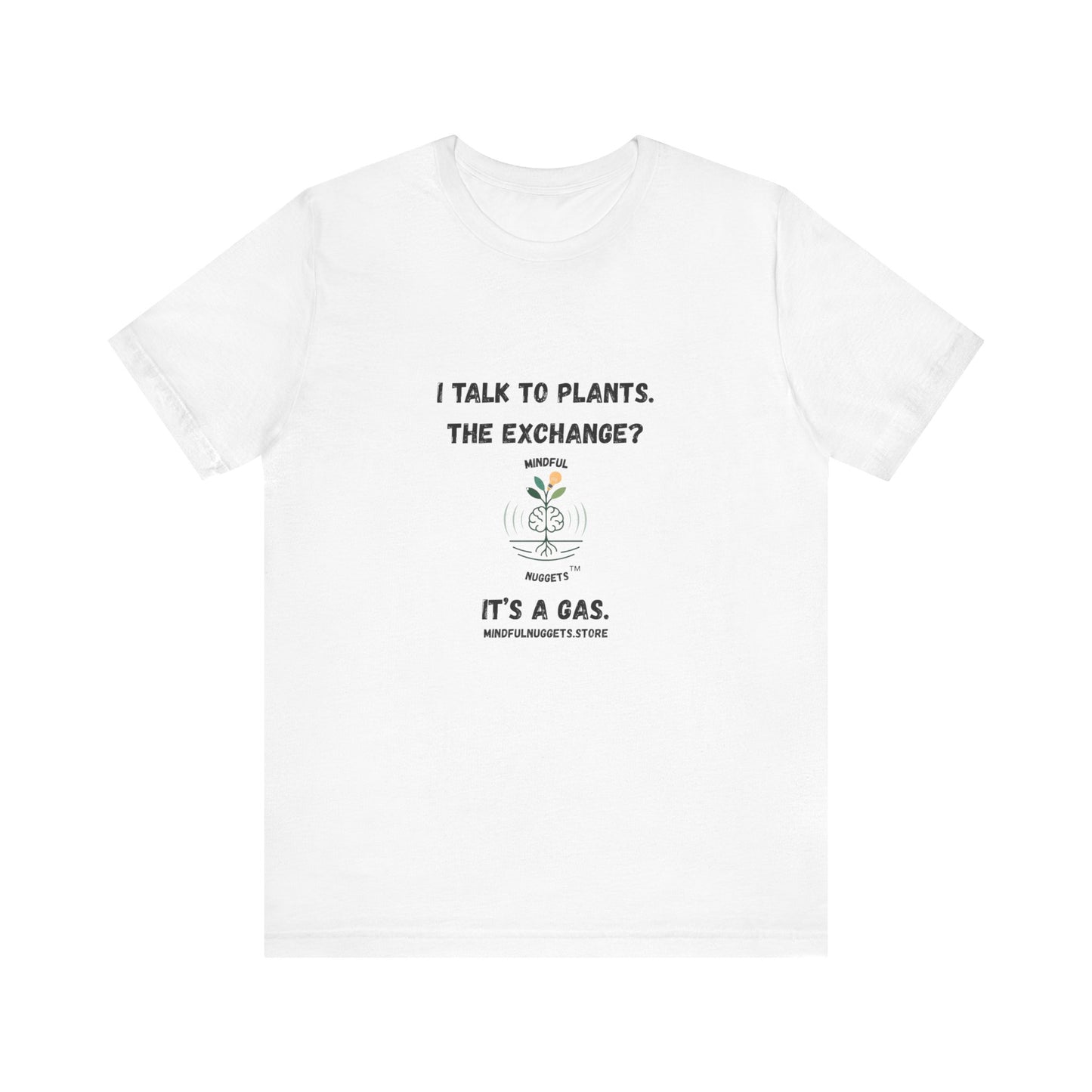 🌿Plant Lover Unisex Tee - I Talk to Plants Front Print Only – Mindful Nuggets Health Edition
