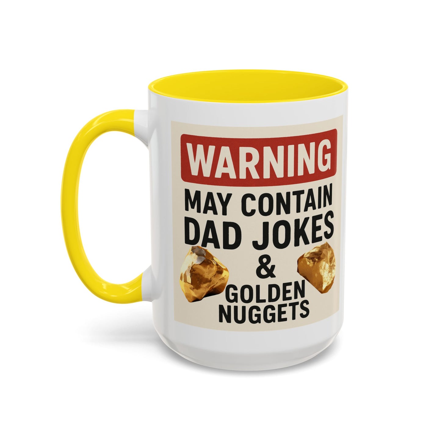Warning: May Contain Dad Jokes & Golden Nuggets” – Accent Coffee Mug (11, 15oz) for Legendary Dads