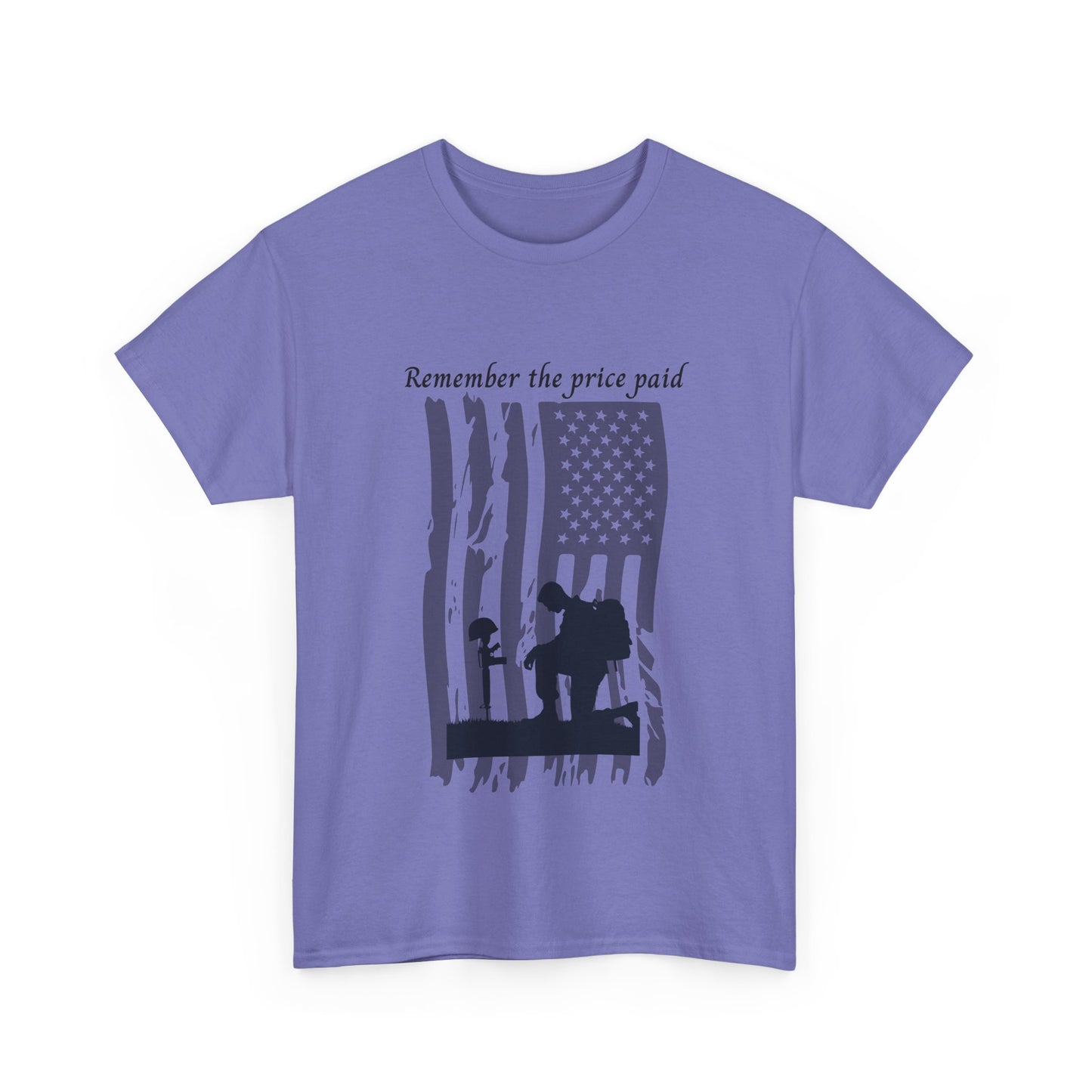 Patriotic Unisex Tee - Remember the Price Paid, Honor & Respect, Memorial Day Gift, Veteran’s Day Tee, Freedom Shirt