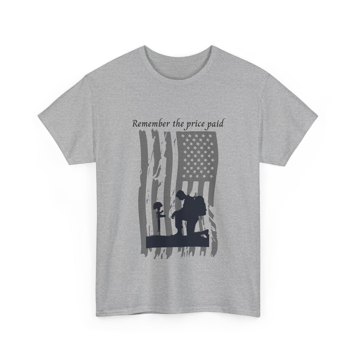 Patriotic Unisex Tee - Remember the Price Paid, Honor & Respect, Memorial Day Gift, Veteran’s Day Tee, Freedom Shirt