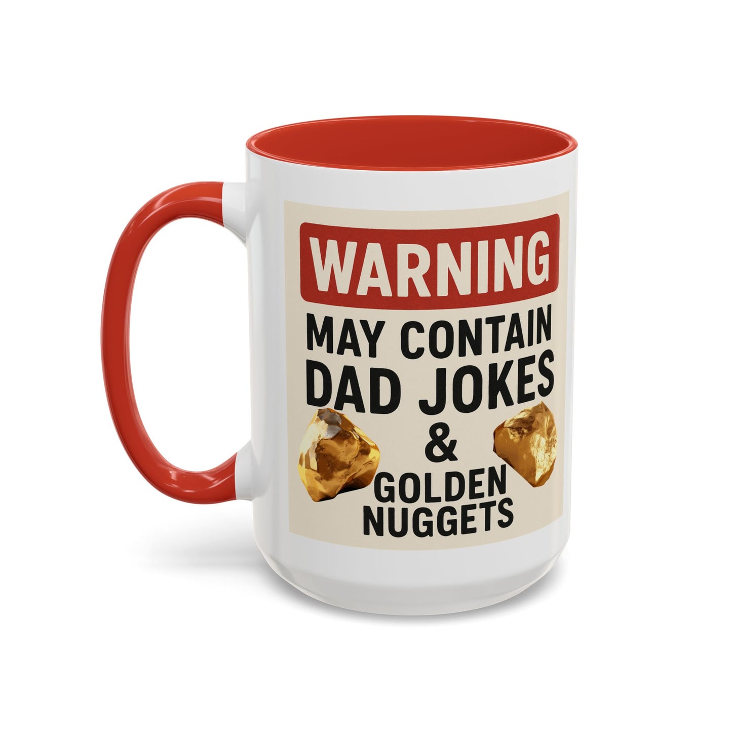 Warning: May Contain Dad Jokes & Golden Nuggets” – Accent Coffee Mug (11, 15oz) for Legendary Dads