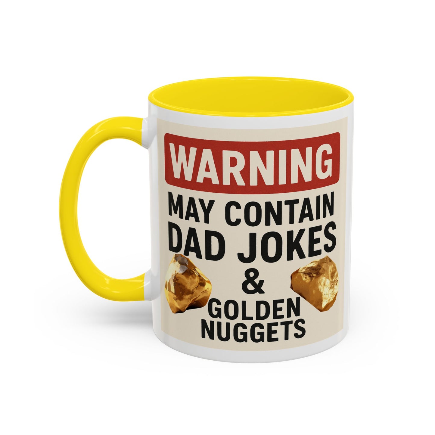Warning: May Contain Dad Jokes & Golden Nuggets” – Accent Coffee Mug (11, 15oz) for Legendary Dads